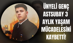 Ünyeli Genç Astsubay 3 Aylık Yaşam Mücadelesini Kaybetti!