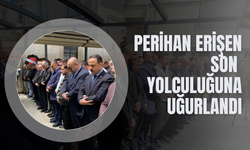 Perihan Erişen Son Yolculuğuna Uğurlandı