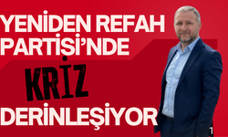 Yeniden Refah Partisi’nde Kriz Derinleşiyor