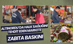 Altınordu’da Halk Sağlığını Tehdit Eden Markete Zabıta Baskını