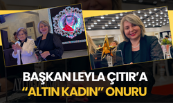 Leyla Çıtır’a “Altın Kadın” Onuru