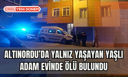 Altınordu’da Yalnız Yaşayan Yaşlı Adam Evinde Ölü Bulundu