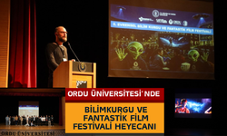 Ordu Üniversitesi’nde Bilimkurgu ve Fantastik Film Festivali Heyecanı