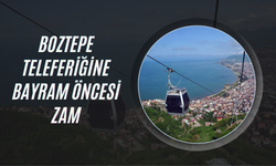 Boztepe Teleferiğine Bayram Öncesi Zam