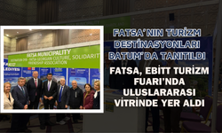 FATSA’NIN TURİZM DESTİNASYONLARI BATUM’DA TANITILDI