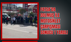 Fatsa’da Dolmuş ile Motosiklet Çarpışması Sonucu 1 Yaralı