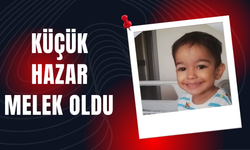 Küçük Hazar Melek Oldu