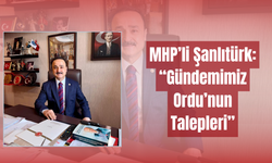 MHP’li Şanlıtürk: “Gündemimiz Ordu’nun Talepleri”