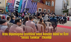 Ordu Olgunlaşma Enstitüsü’nden Anneler Günü’ne Özel “Sessiz Tanıklar” Etkinliği