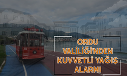 Ordu Valiliği’nden Kuvvetli Yağış Alarmı