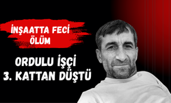 İnşaatta Feci Ölüm: Ordulu İşçi 3. Kattan Düştü