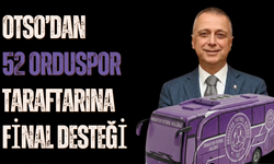OTSO’dan 52 Orduspor Taraftarına Final Desteği