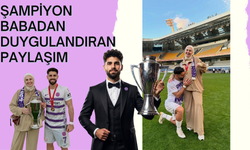 Şampiyon Babadan Duygulandıran Paylaşım