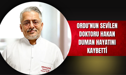 Ordu’nun Sevilen Doktoru Hakan Duman Hayatını Kaybetti
