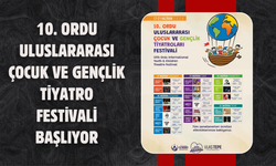 10. Ordu Uluslararası Çocuk ve Gençlik Tiyatro Festivali Başlıyor