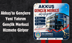 Akkuş'ta Gençlere Yeni Yatırım: Gençlik Merkezi Hizmete Giriyor
