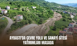 Aybastı'da Çevre Yolu ve Sanayi Sitesi Yatırımları Masada