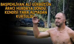 Başpehlivan Ali Gürbüz'ün Aracı Hurdaya Döndü, Kendisi Yara Almadan Kurtuldu