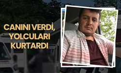 Canını Verdi, Yolcuları Kurtardı