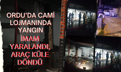 Ordu’da Cami Lojmanında Yangın: İmam Yaralandı, Araç Küle Döndü