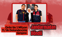 Ordu’da 1 Milyon TL’lik Dolandırıcılık Girişimi Jandarmadan Döndü