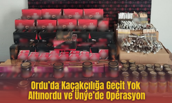 Ordu’da Kaçakçılığa Geçit Yok: Altınordu ve Ünye’de Operasyon