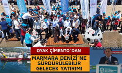 OYAK Çimento’dan Marmara Denizi’ne Sürdürülebilir Gelecek Yatırımı