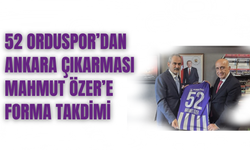 52 Orduspor’dan Ankara Çıkarması: Mahmut Özer’e Forma Takdimi