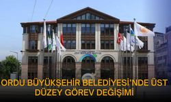 Ordu Büyükşehir Belediyesi’nde Üst Düzey Görev Değişimi