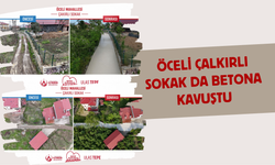 ÖCELİ ÇALKIRLI SOKAK DA BETONA KAVUŞTU