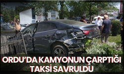 Ordu’da Kamyonun Çarptığı Taksi Savruldu