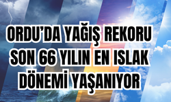 Ordu’da Yağış Rekoru: Son 66 Yılın En Islak Dönemi Yaşanıyor