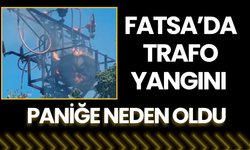 Fatsa’da Trafo Yangını Paniğe Neden Oldu