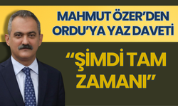 Mahmut Özer’den Ordu’ya Yaz Daveti: “Şimdi Tam Zamanı”