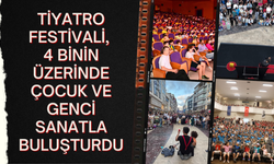 TİYATRO FESTİVALİ, 4 BİNİN ÜZERİNDE ÇOCUK VE GENCİ SANATLA BULUŞTURDU