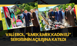 Vali Erol, “İlmek İlmek Kadın Eli” Sergisinin Açılışına Katıldı