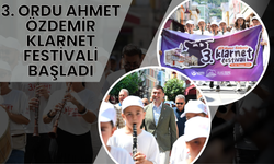 3. ORDU AHMET ÖZDEMİR KLARNET FESTİVALİ BAŞLADI
