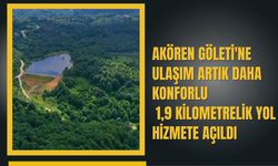 Akören Göleti'ne Ulaşım Artık Daha Konforlu: 1,9 Kilometrelik Yol Hizmete Açıldı
