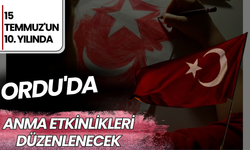 15 Temmuz'un 10. Yılında Ordu'da Anma Etkinlikleri Düzenlenecek