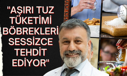 "Aşırı Tuz Tüketimi Böbrekleri Sessizce Tehdit Ediyor"