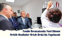 Fındık İhracatında Yeni Dönem: Kritik Analizler Artık Ordu'da Yapılacak