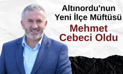 Altınordu'nun Yeni İlçe Müftüsü Mehmet Cebeci Oldu