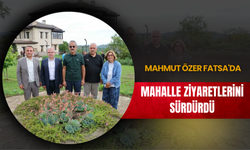 Mahmut Özer Fatsa'da Mahalle Ziyaretlerini Sürdürdü