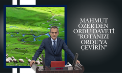 Mahmut Özer'den Ordu Daveti: "Rotanızı Ordu'ya Çevirin"