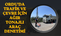 Ordu'da Trafik ve Çevre İçin Ağır Tonajlı Araç Denetimi