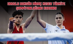 Ordulu Boksör Miraç Keser Türkiye Şampiyonluğunu Kazandı