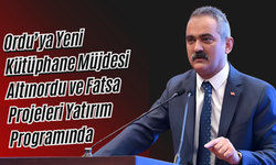 Ordu’ya Yeni Kütüphane Müjdesi: Altınordu ve Fatsa Projeleri Yatırım Programında