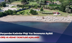 Perşembe Kadınlar Plajı Yaz Sezonuna Açıldı! Giriş ve Hizmet Ücretleri Açıklandı