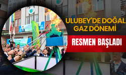 Ulubey'de Doğal Gaz Dönemi Resmen Başladı