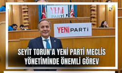 Seyit Torun’a YENİ Parti Meclis Yönetiminde Önemli Görev